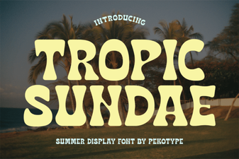 Tropic Sundae: a Fun Font for Creative Projects